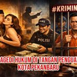 Tragedi Hukum di Pekanbaru: Mengurai Benang Kusut Kriminalisasi Aktivis, Barter Jabatan, dan Pelanggaran UU Pers